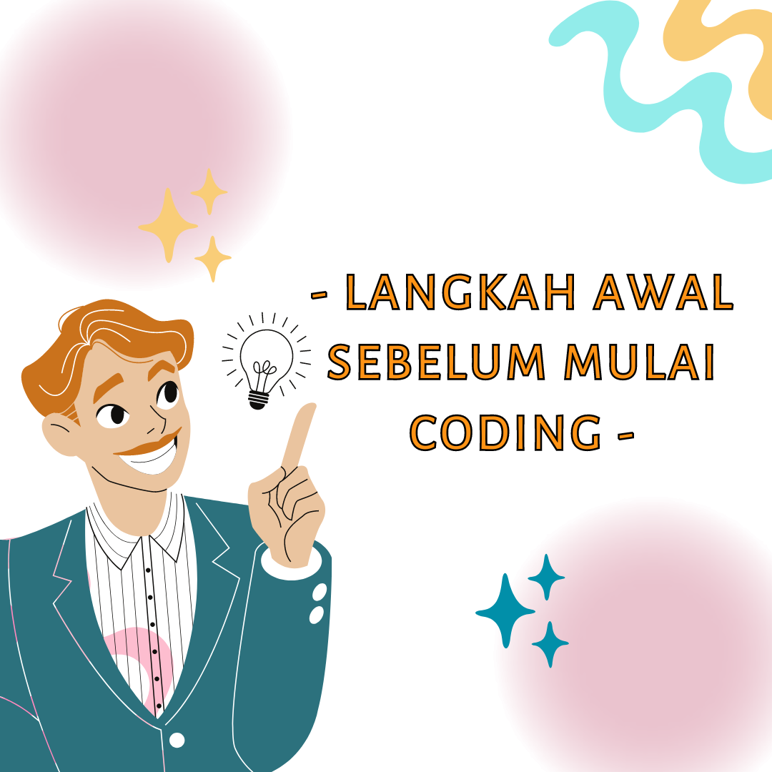Langkah awal sebelum mulai Coding