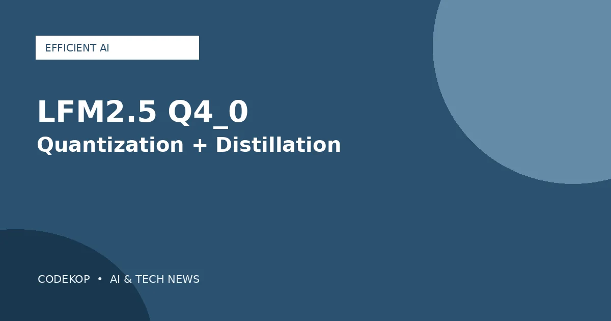 Liquid AI memperkenalkan checkpoint LFM2.5 Q4_0 dari Quantization-Aware Distillation