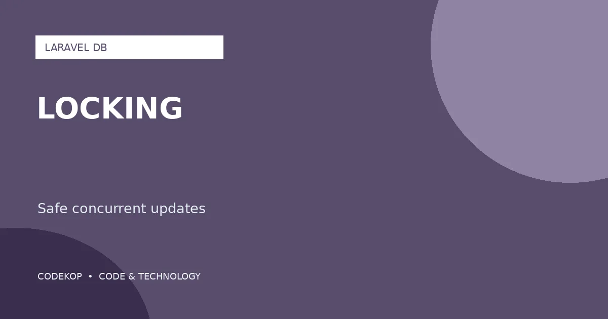 Pessimistic Locking Laravel dengan refreshForUpdate() Menjaga Konsistensi Data