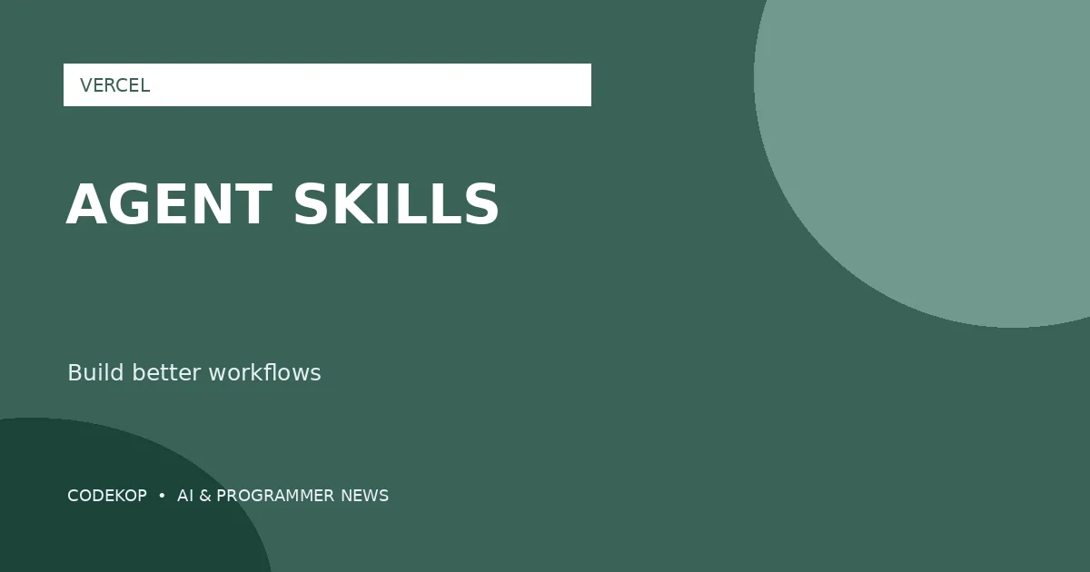 Vercel Membagikan State of Agent Skills